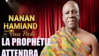 La prophétie d'Elie Padah s'accomplira - Mais quand?