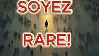 SOYEZ RARES